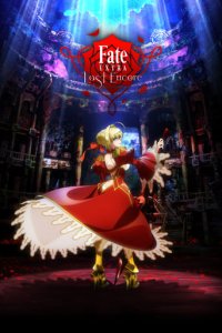 Fate/EXTRA Last Encore Cover, Fate/EXTRA Last Encore Poster