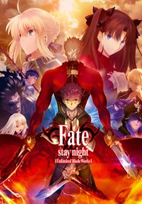 Fate/Stay Night: Unlimited Blade Works Cover, Fate/Stay Night: Unlimited Blade Works Poster