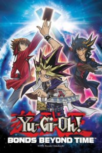 Cover Yu-Gi-Oh! 3D: Bonds Beyond Time, Poster, HD